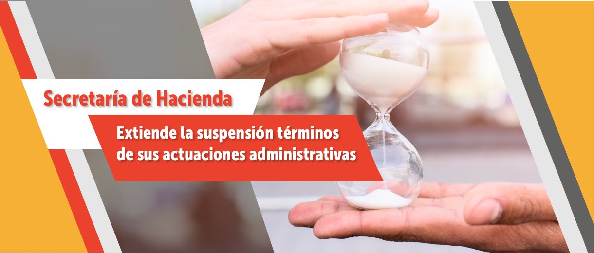 Se extiende suspensión de términos en los procesos tributarios y de cobro