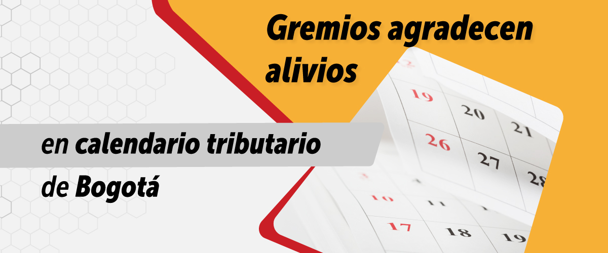 Gremios agradecen alivios en calendario tributario de Bogotá