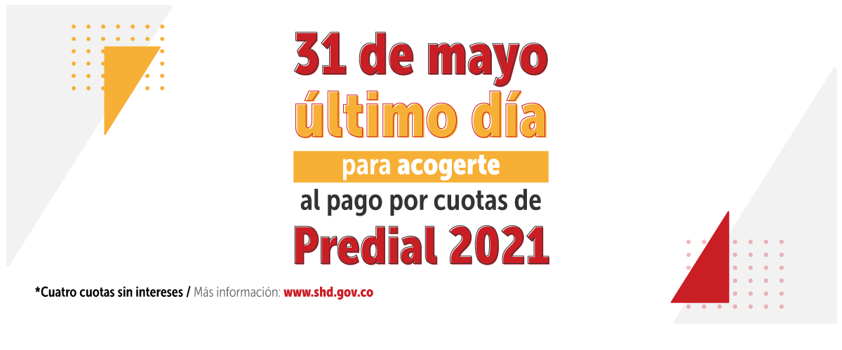 31 de mayo, último día para acogerse al pago por cuotas del Predial