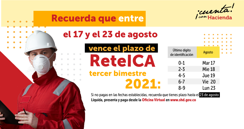 El 17 de agosto inician los vencimientos de ReteICA, tercer bimestre 2021