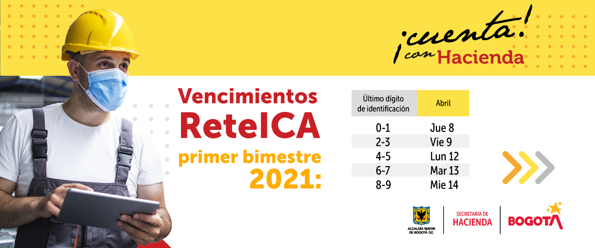 Del 8 al 14 de abril, vence el plazo para declarar y pagar ReteICA primer bimestre 2021