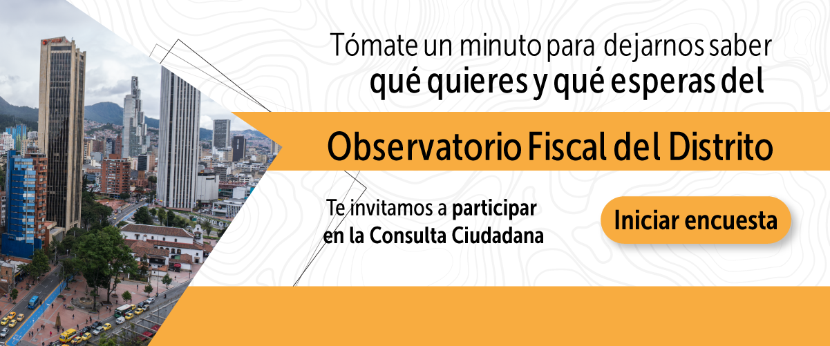 Ingresa a la encuesta y cuéntanos qué esperas del Observatorio Fiscal del Distrito