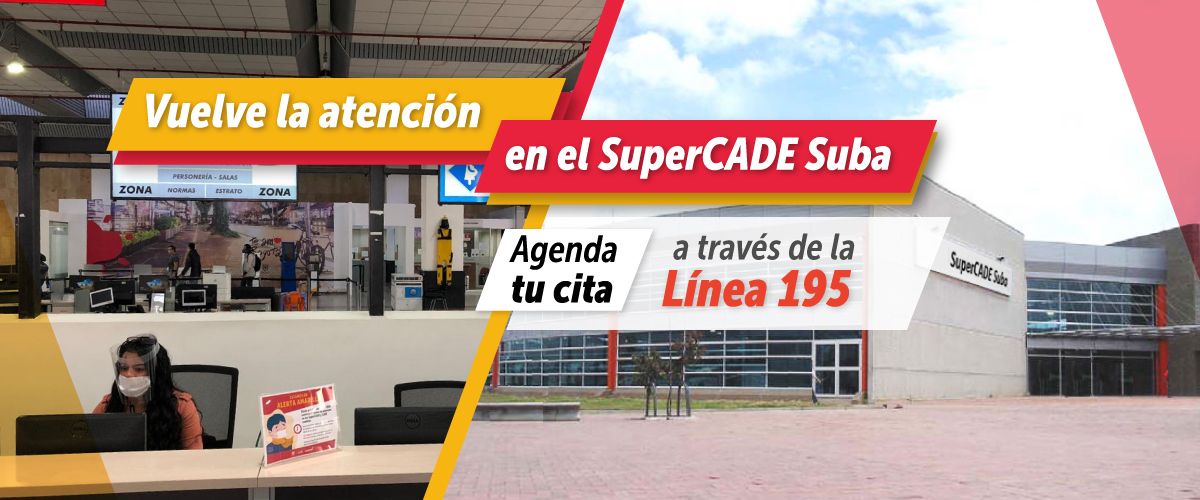 Atención presencial desde el 21 de septiembre en el SuperCADE Suba