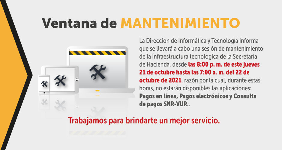 Realizaremos labores de mantenimiento en nuestra plataforma a partir de las 8:00 p.m. del jueves 21 de octubre.