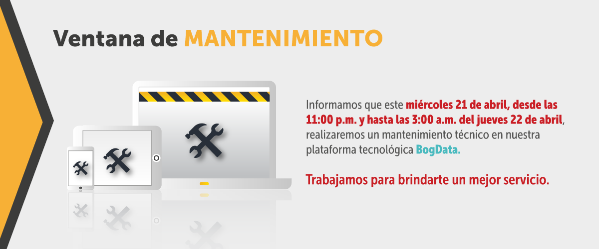 A partir de las 10:00 p.m. realizaremos un mantenimiento a la plataforma BogData