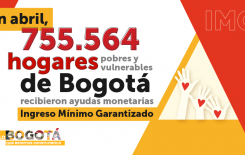 Más de 755.000 hogares pobres y vulnerables de Bogotá recibieron, en abril, ayudas monetarias 