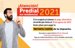 El 26 de agosto vence el plazo para pagar la tercera cuota de Predial no residencial 2021