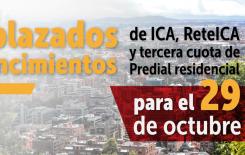 Aplazados vencimientos de ICA, ReteICA y tercera cuota de Predial residencial para el 29 de octubre 