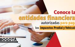 Conozca las entidades financieras autorizadas para pagar los impuestos Predial y de Vehículos de Bogotá