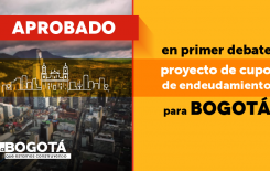 Concejo aprueba en primer debate cupo global de endeudamiento por $11,7 billones para Bogotá