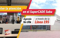 Atención presencial desde el 21 de septiembre en el SuperCADE Suba