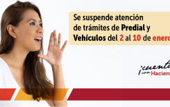 Del 2 al 10 de enero del 2022 Secretaría de Hacienda suspenderá atención de trámites de Predial y Vehículos