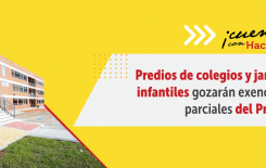 Predios de colegios y jardines infantiles gozarán exenciones parciales del Predial