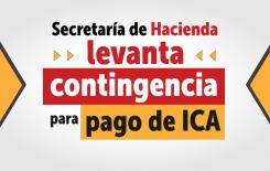 Secretaría Distrital de Hacienda anuncia que a partir de la fecha se levanta la contingencia para declarar y pagar el cuarto bimestre de ICA